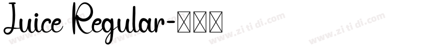 Juice Regular字体转换 Juice Regular字体转换